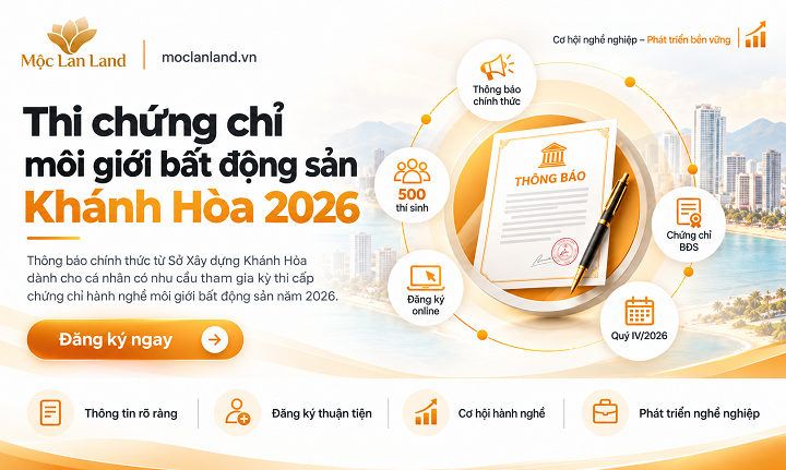Thi chứng chỉ môi giới bất động sản Khánh Hòa 2026: Lịch nộp hồ sơ 16–24/10, thi ngày 14/11